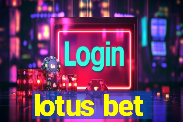 lotus bet